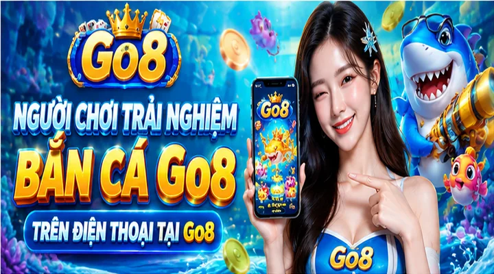 Người chơi trải nghiệm Bắn cá Go8 trên điện thoại tại Go8