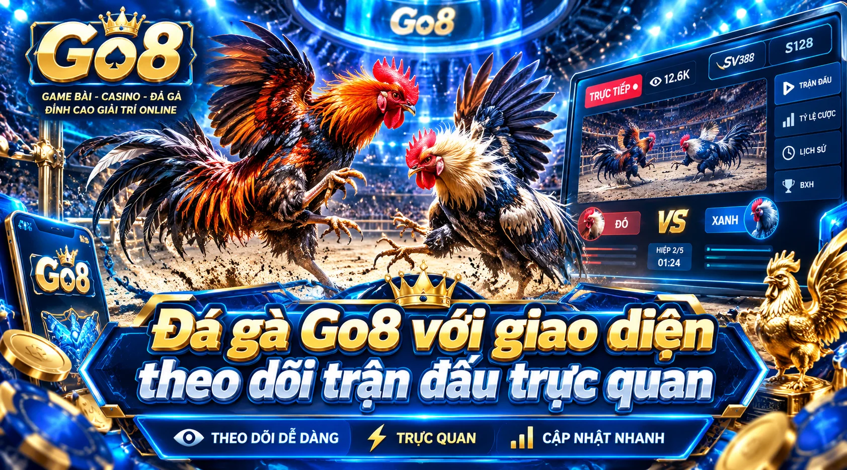 Đá gà Go8 với giao diện theo dõi trận đấu trực quan