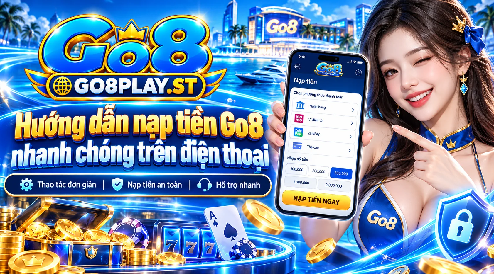 Hướng dẫn nạp tiền Go8 nhanh chóng trên điện thoại